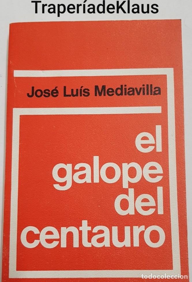 Libros: El galope del centauro - jose luis mediavilla - tdk190 - - Foto 1