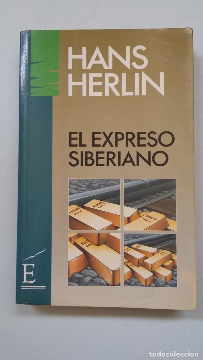 Libros: EL EXPRESO SIBERIANO - Hans Herlin. TDK449 - - Foto 1