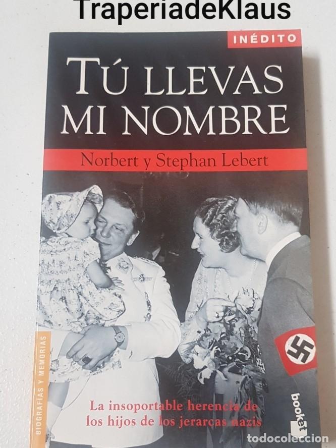 Libros: Tu llevas mi nombre - norbert y stephan lebert - tdk152 - - Foto 1