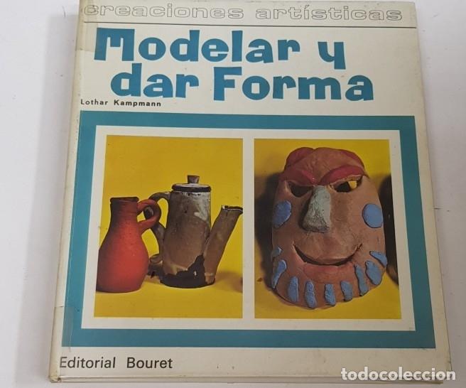 Libros: Modelar y dar forma - bouret - tdk103 - - Foto 1