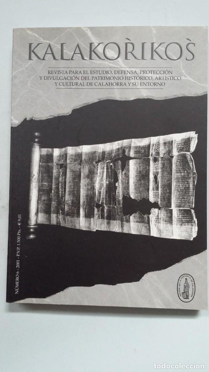Libri di seconda mano: KALAKORIKOS. Revista para el estudio del patrimonio de Calahorra y su entorno. n&ordm; 6. 2001. TDK456 -