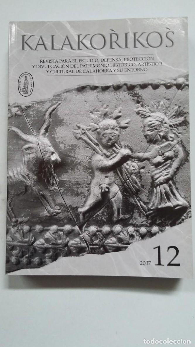 Libri di seconda mano: KALAKORIKOS. Revista para el estudio del patrimonio de Calahorra y su entorno. n&ordm; 12. 2007. TDK456 -