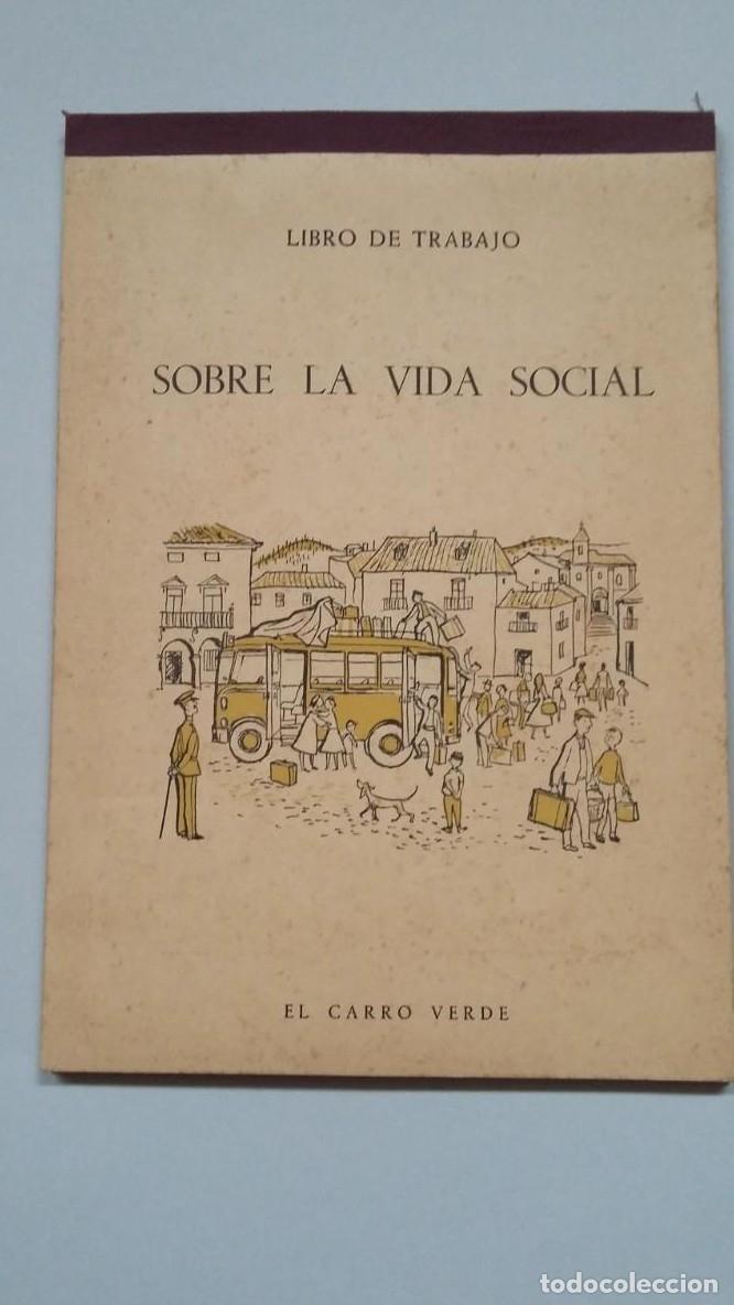 Libros: LIBRO DE TRABAJO. Sobre la Vida Social. TDK460 - - Foto 1