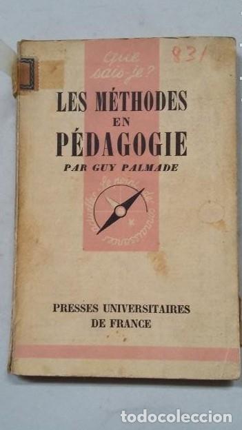 Libros: Les M&eacute;thodes en P&eacute;dagogie. Guy Palmade -. EN FRANCES. TDK459 - - Foto 1