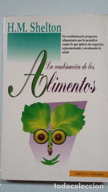 Libros: LA CONBINACION DE LOS ALIMENTOS. HERBERT M. SHELTON. TDK261 - - Foto 1