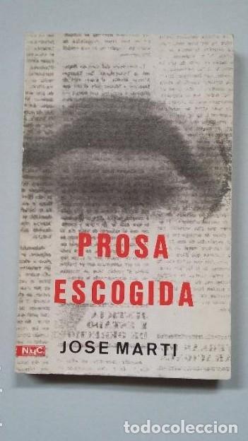 Libros: PROSA ESCOGIDA. - JOSE MARTI. TDK328 - - Foto 1