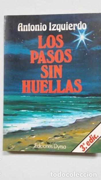 Libros: Los pasos sin huellas - Antonio Izquierdo - EDICIONES DYRSA. TDK328 - - Foto 1