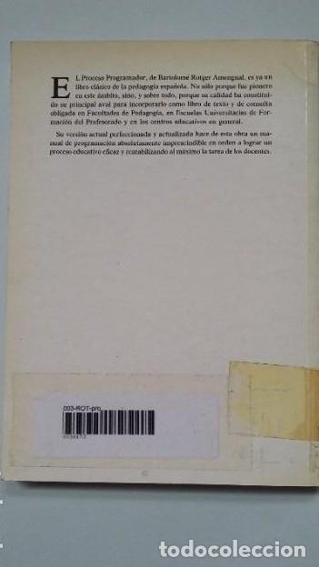 Libros: El proceso programador en escuela. Teor&iacute;a y pr&aacute;ctica de la programaci&oacute;n did&aacute;ctica. B. ROTGER. TDK310 - Foto 2