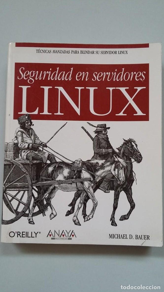 Libros: SEGURIDAD EN SERVIDORES LINUX. ANAYA. Michael D. Bauer. TDK239 - - Foto 1