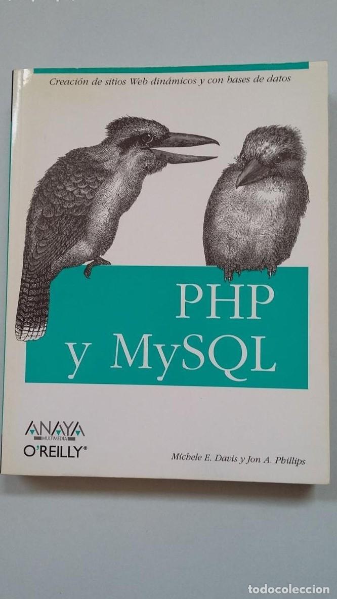 Libros: PHP Y MYSQL ANAYA O&acute;REILLY CREACION DE SITIOS WEB DINAMICOS Y CON BASES DE DATOS. TDK239 - - Foto 1
