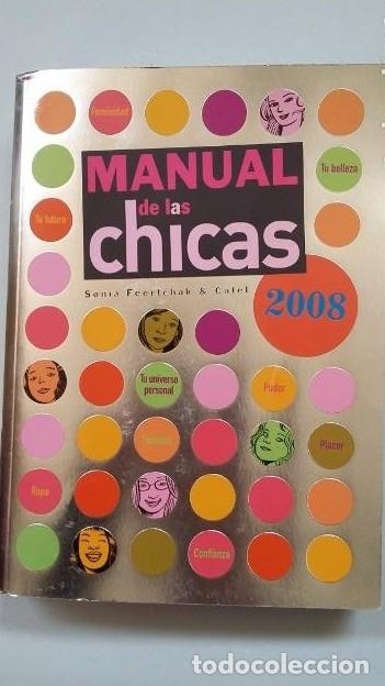 Libros: MANUAL DE LAS CHICAS 2008 - Sonia Feertchak y Catel. TDK239 - - Foto 1