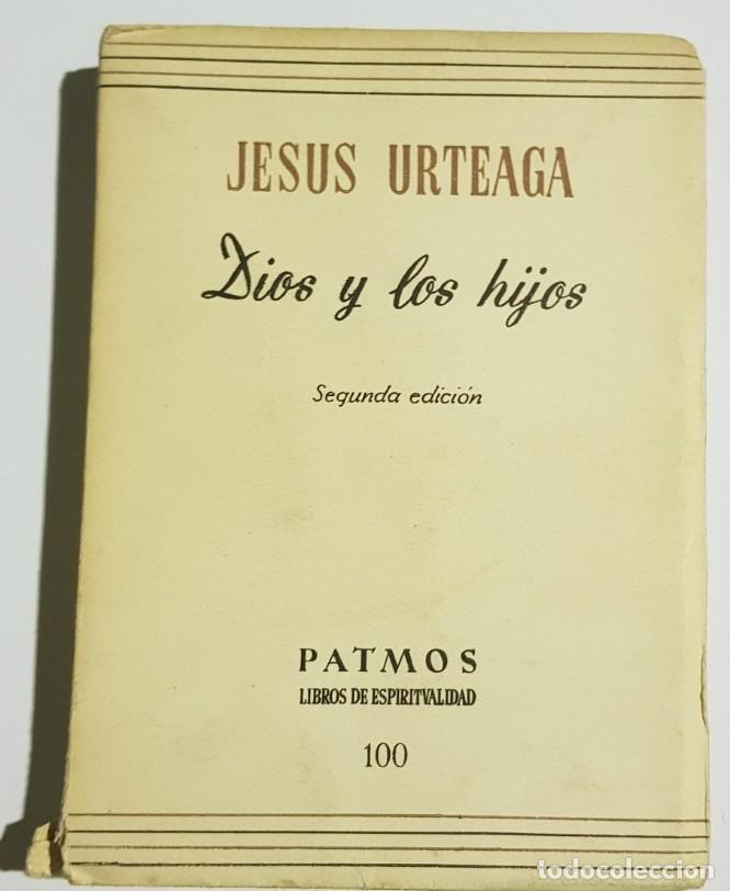 Libros: Dios y los hijos - urteaga - patmos - tdk194 - - Foto 1