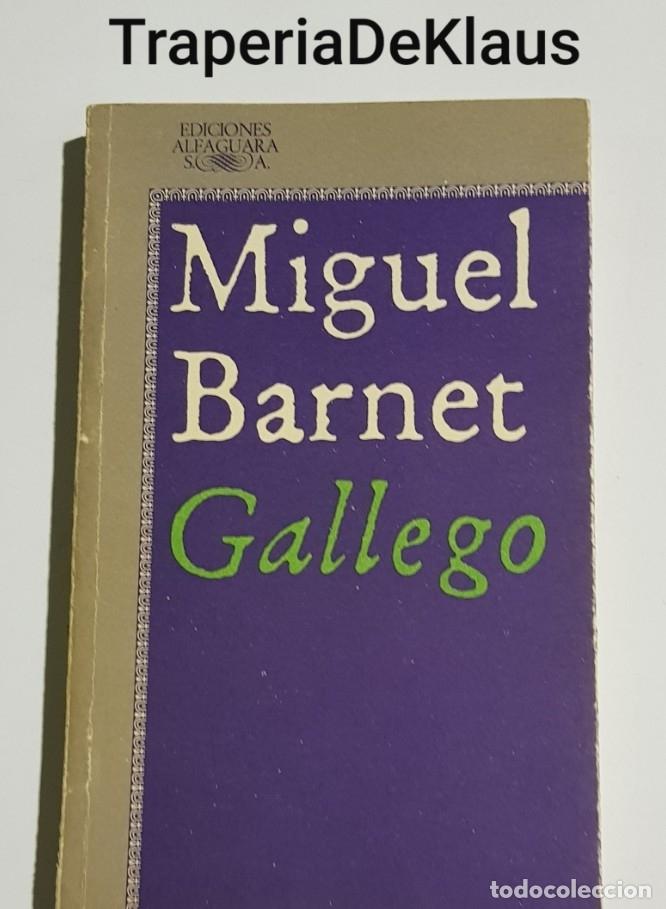 Libros: Miguel barnet - gallego - tdk195 - - Foto 1
