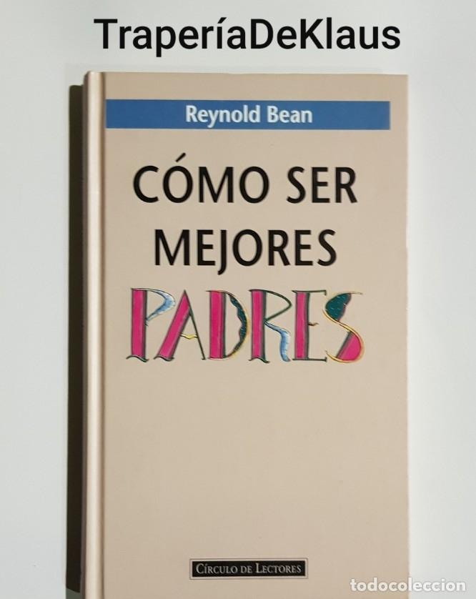 Libros: Como ser mejores padres - reynold bean - tdk207 - - Foto 1