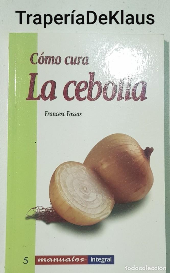 Libros: Como cura la cebolla - tdk140 - - Foto 1