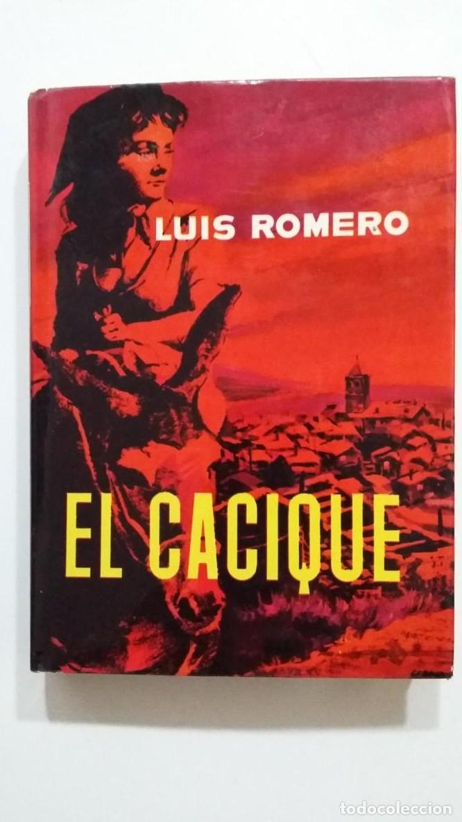 Libros: EL CACIQUE. LUIS ROMERO. TDK433 - - Foto 1