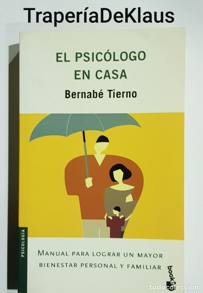 Libros: El psicologo en casa - bernabe tierno - tdk122 - - Foto 1