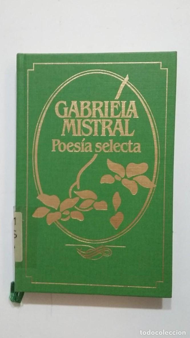 Libros: POESIA SELECTA. GABRIELA MISTRAL. TDK435 - - Foto 1