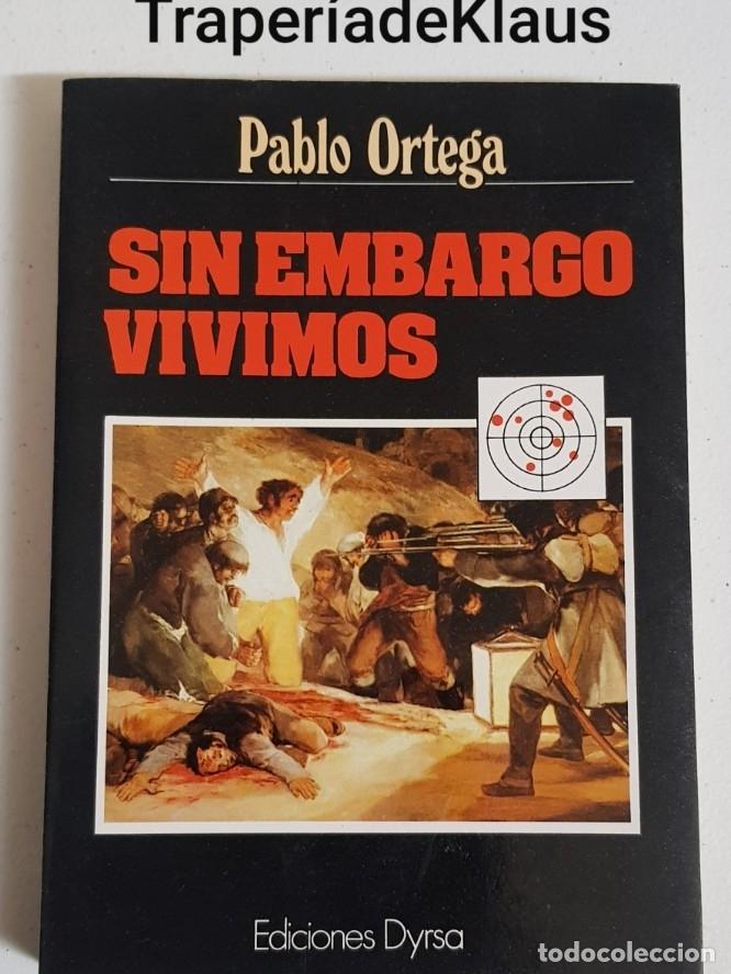 Libros: Sin embargo vivimos - pablo ortega - tdk165 - - Foto 1