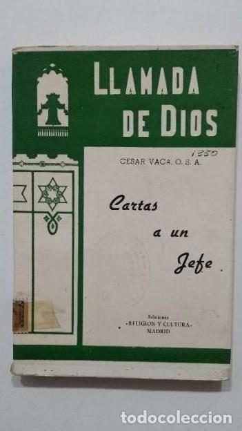 Libros: LAMADA DE DIOS. CARTAS A UN JEFE. CESAR VACA. O.S.A. TDK435 - - Foto 1