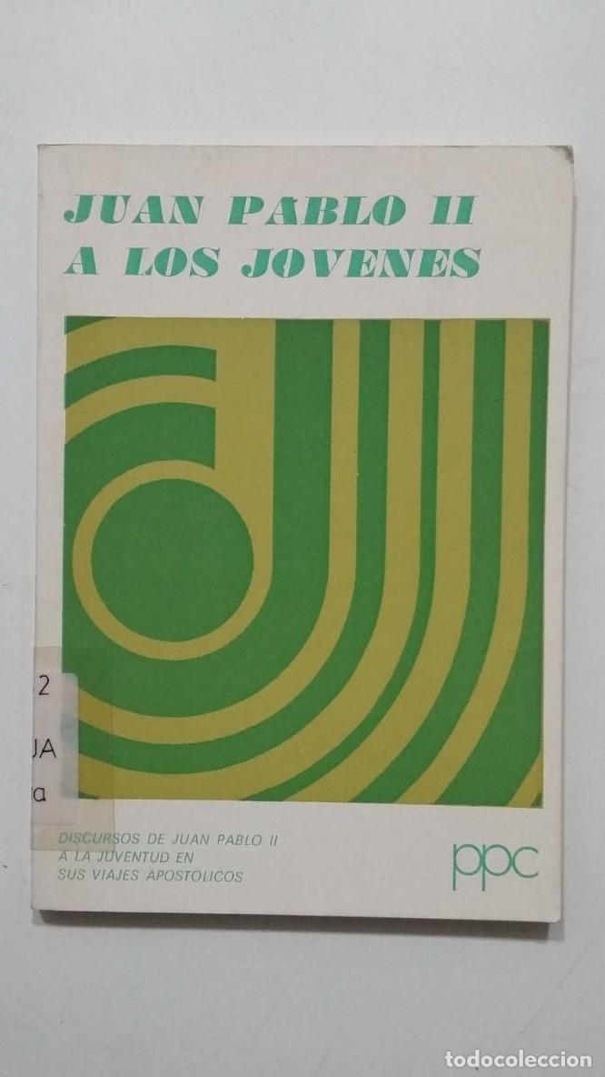 Libros: DISCURSO DE JUAN PABLO II A LOS JOVENES. PPC. TDK435 - - Foto 1