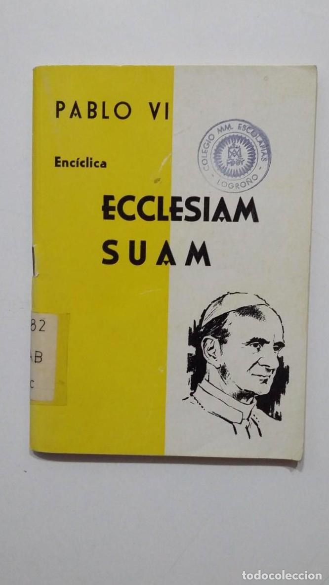 Libros: ECCLESIAM SUAM. ENCICLICA PABLO VI. TDK427 - - Foto 1