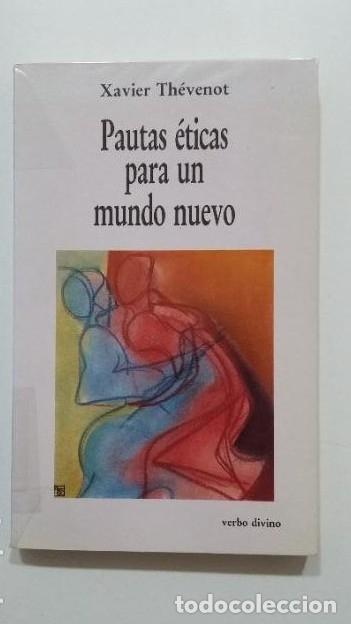 Libri di seconda mano: Pautas &eacute;ticas para un mundo nuevo. - Xavier Th&eacute;venot. TDK440 -