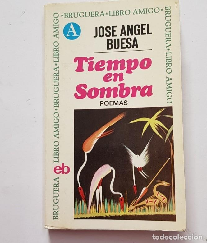Libri di seconda mano: Tiempo en sombra - poemas - jos&eacute; &Aacute;ngel Buesa. TDK25 -