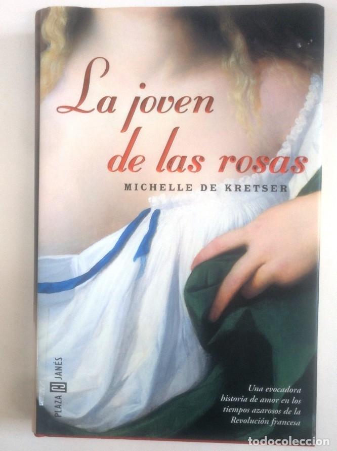 Libros: LA JOVEN DE LAS ROSAS. MICHELLE DE KRETSER. TDK390 - - Foto 1