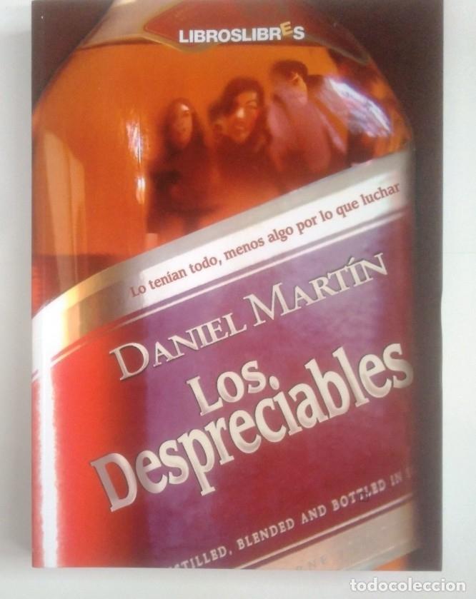 Libros: LOS DESPRECIABLES. - DANIEL MARTIN. LIBROSLIBRES. tdk385 - - Foto 1