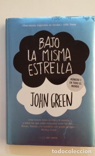 Libros: Bajo la Misma Estrella. - John Green. TDK411 - - Foto 1
