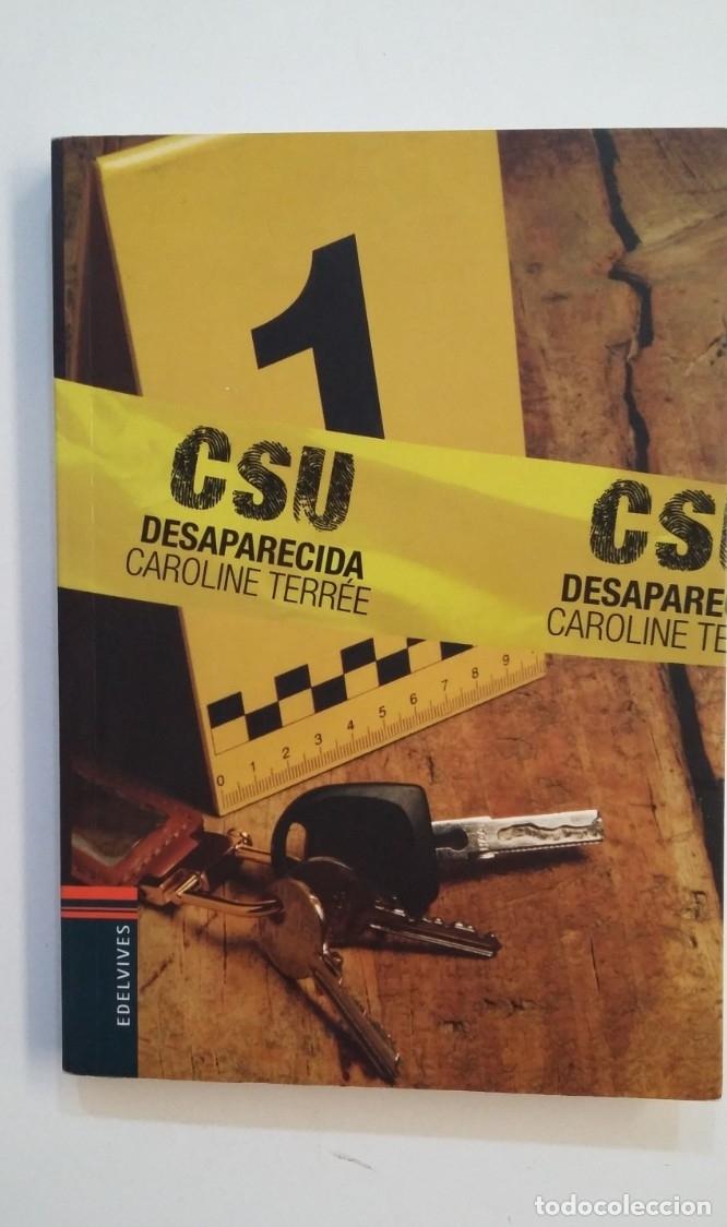 Libros: CSU 1. Desaparecida. - Caroline Terr&eacute;e. EDELVIVES. TDK411 - - Foto 1