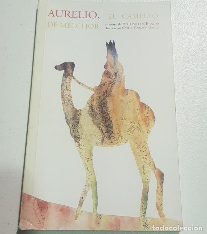 Libros: Aurelio el camello de melchor - antonio de benito - tdk148 - - Foto 1