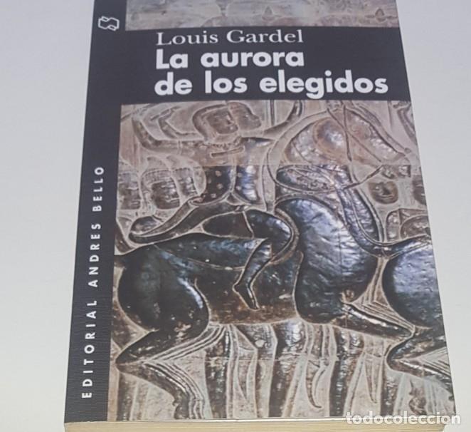 Libros: La aurora de los elegidos - Louis Gardel - tdk157 - - Foto 1