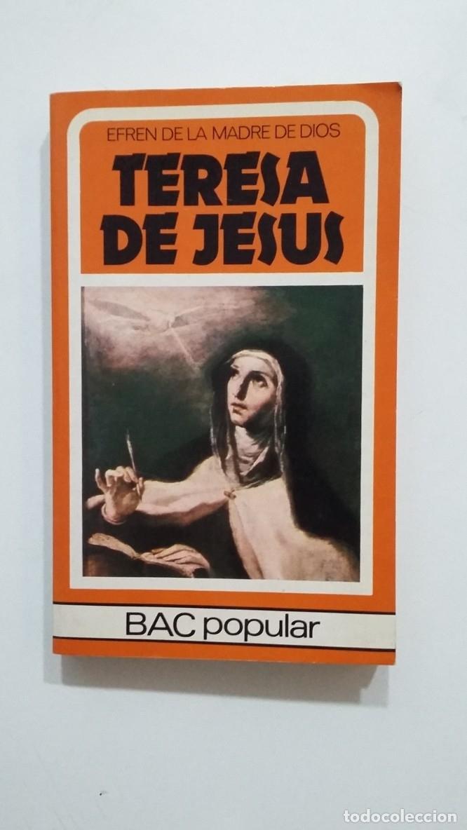 Libros: Teresa de Jes&uacute;s. - EFREN DE LA MADRE DE DIOS.- TDK420 - - Foto 1