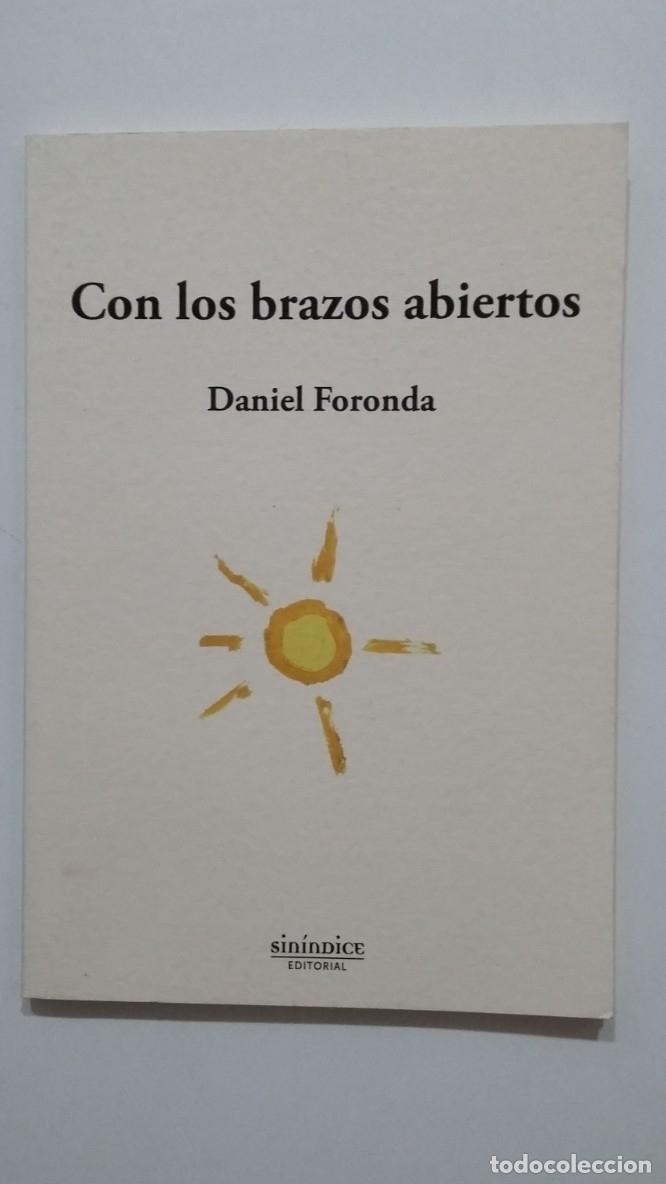 Libros: Con los brazos abiertos. Foronda Pascual, Daniel. TDK420 - - Foto 1