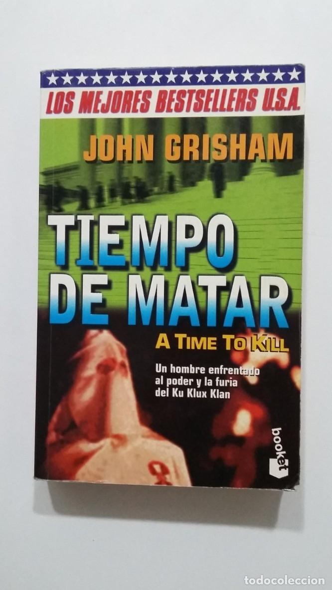 Libros: Tiempo de matar. - John Grisham. TDK425 - - Foto 1