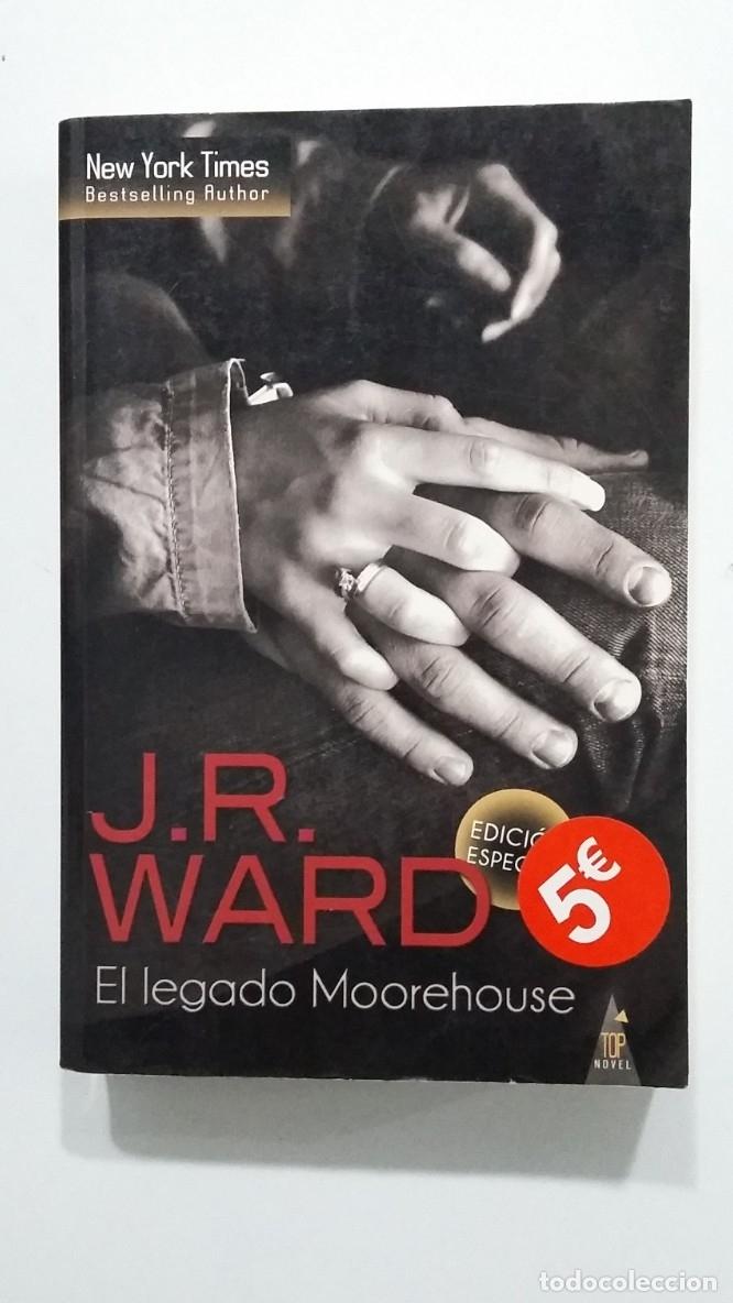 Libros: EL LEGADO MOOREHOUSE - J.R. Ward. TDK426 - - Foto 1