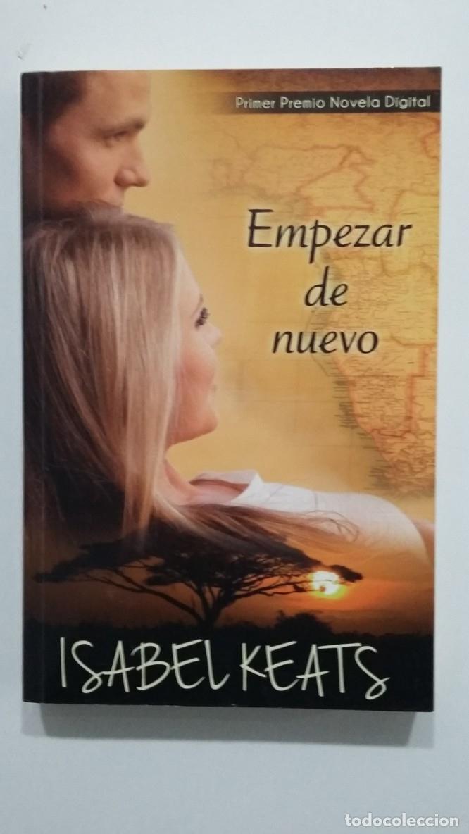 Libros: Empezar de nuevo - Isabel Keats. TDK426 - - Foto 1