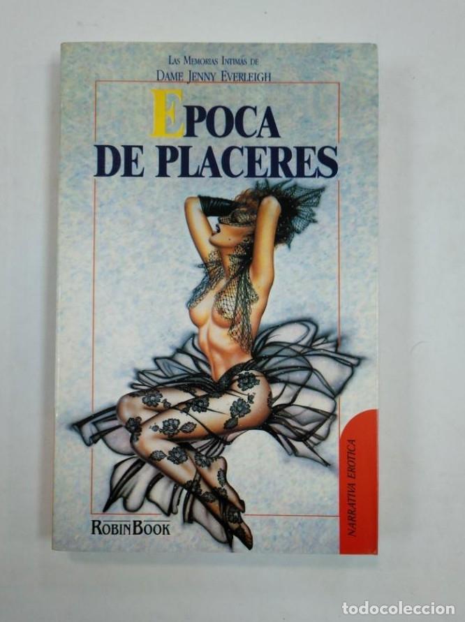Livros em segunda m&atilde;o: EPOCA DE PLACERES. DAME JENNY EVERLEIGH. ROBIN BOOK. NARRATIVA EROTICA. TDK359 -