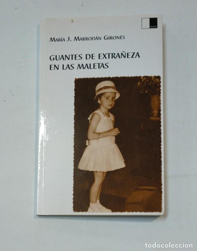 Libros: GUANTES DE EXTRA&Ntilde;EZA EN LAS MALETAS. MARIA J. MARRODAN GIRONES. TDK360 -