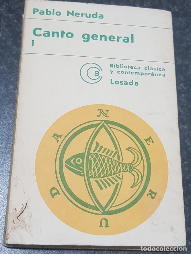 Libros: CANTO GENERAL. PABLO NERUDA. tdk2 - - Foto 1