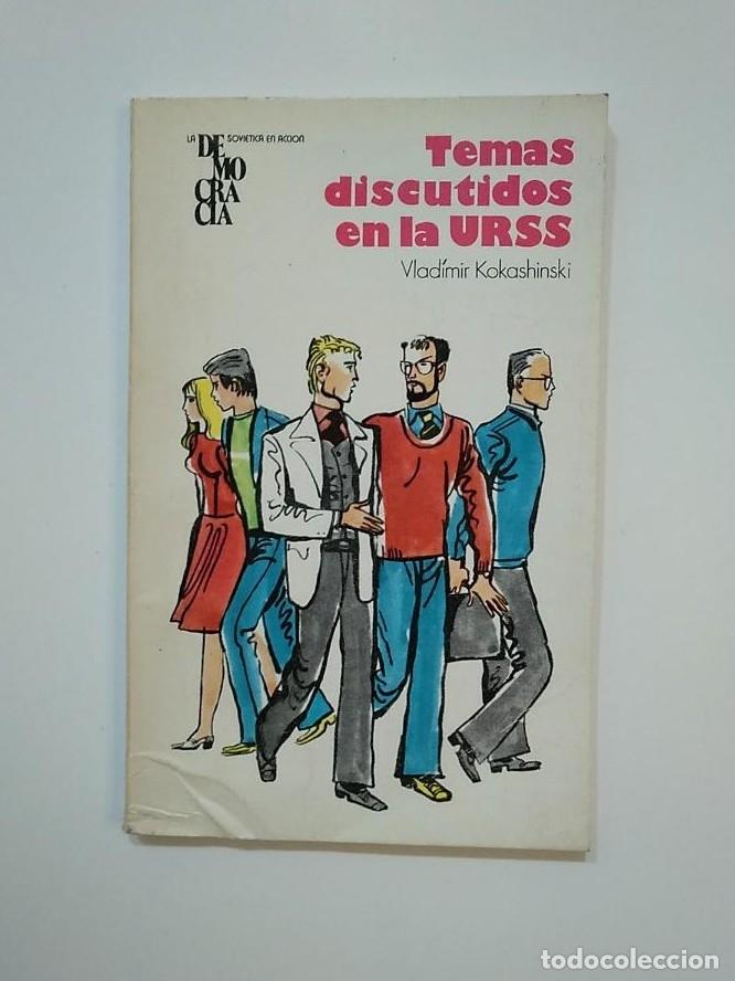 Libros: TEMAS DISCUTIDOS EN LA URSS. - VLAD&Iacute;MIR KOKASHINSKI. TDK362 - - Foto 1