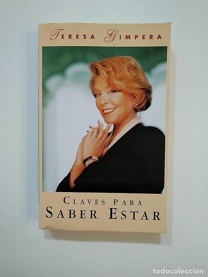 Libros: CLAVES PARA SABER ESTAR. - GIMPERA, TERESA. TDK362 - - Foto 1