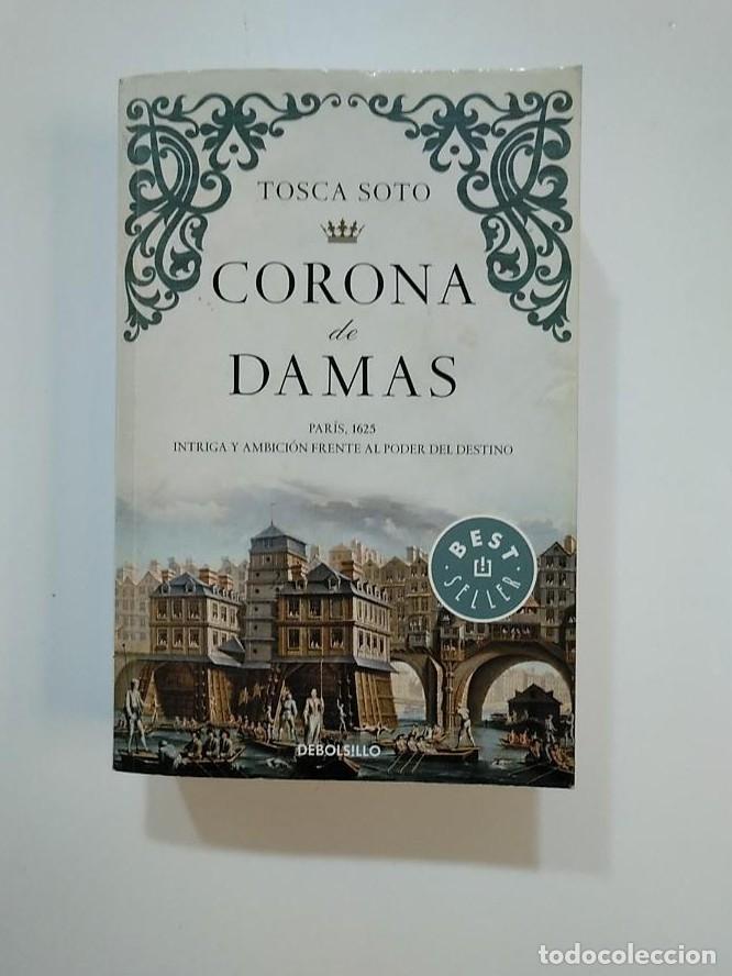 Libros: CORONA DE DAMAS. - TOSCA SOTO. TDK368 - - Foto 1