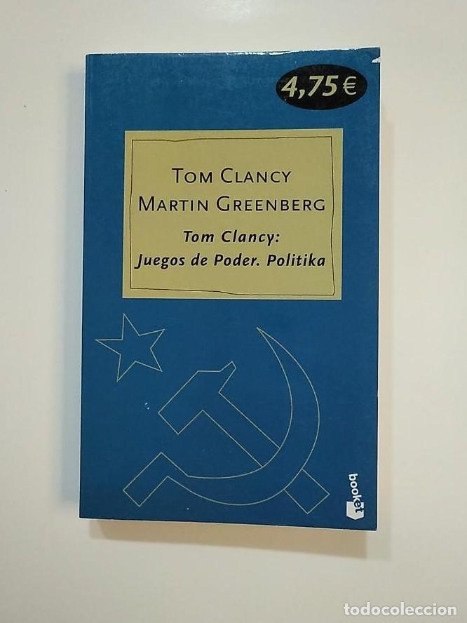 Libros: JUEGOS DE PODER. POLITIKA. - TOM CLANCY. MARTIN GREENBERG. TDK373 - - Foto 1