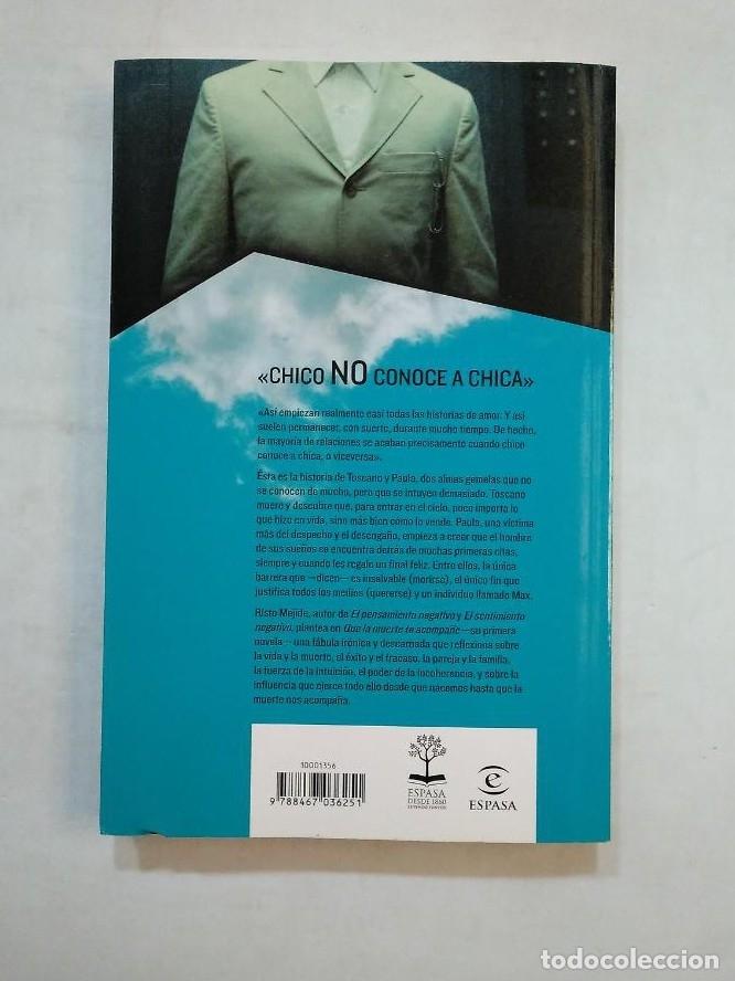 Libros: QUE LA MUERTE TE ACOMPA&Ntilde;E. RISTO MEJIDE. ESPASA. TDK359 - - Foto 2