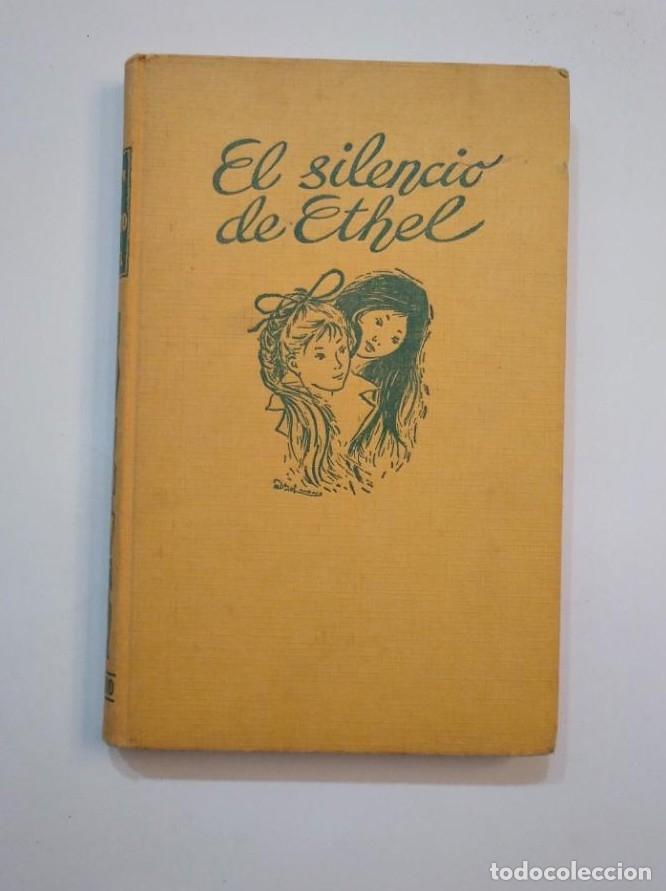Libros: EL SILENCIO DE ETHEL. - FLORENCIA DE ARQUER. EDITORIAL JUVENTUD. TDK372B - - Foto 1