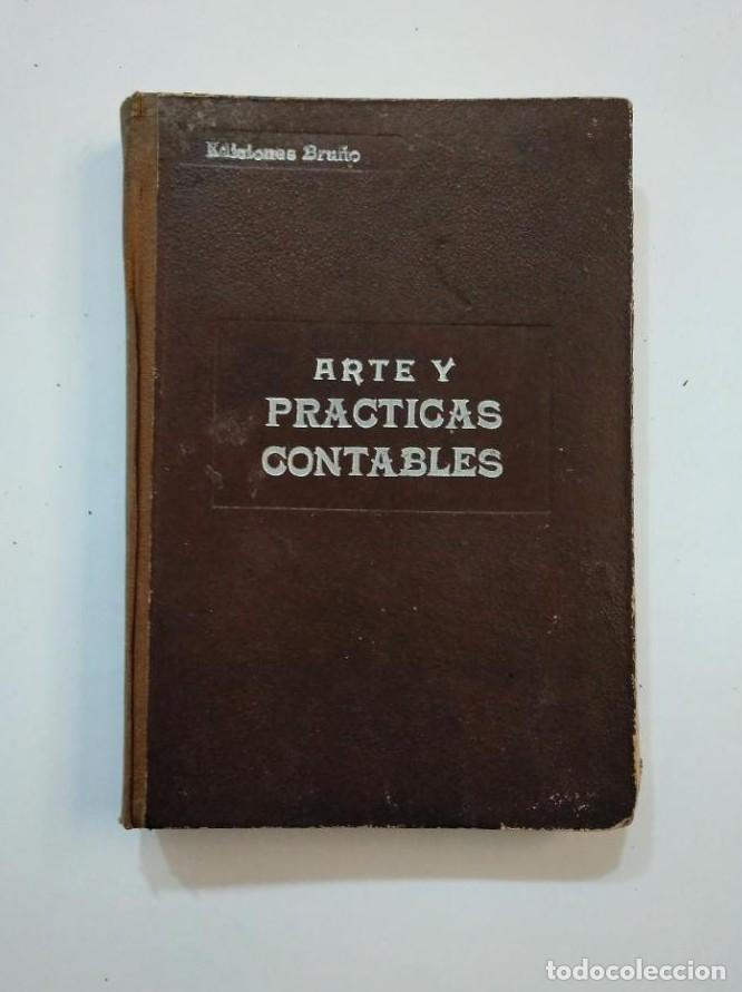 Libros: ARTE Y PRACTICAS CONTABLES. - SISTEMA PARTIDA DOBLE. - EDICIONES BRU&Ntilde;O. TDK374 - - Foto 1