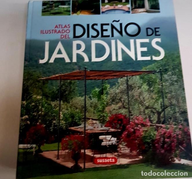 Libros: Atlas ilustrado - dise&ntilde;o de jardines - susaeta - arm09 -
